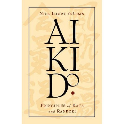 Aikido - by  Nick Lowry (Paperback)