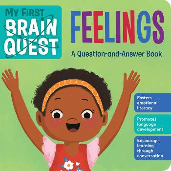 My First Brain Quest: Feelings - (Brain Quest Board Books) by  Workman Publishing (Board Book)