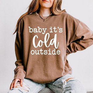 Simply Sage Market Women's Lightweight Garment Dyed Graphic Sweatshirt Baby Its Cold Outside - 1 of 4