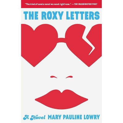 The Roxy Letters - by  Mary Pauline Lowry (Paperback)