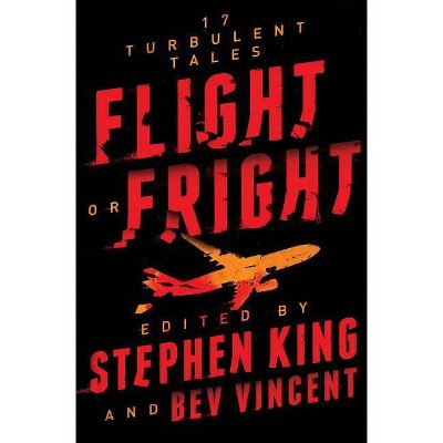 Flight or Fright : 17 Turbulent Tales -  Reprint by Stephen King & Bev  Vincent (Paperback)