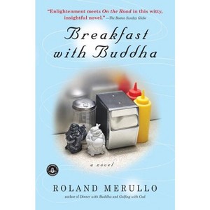 Breakfast with Buddha - by  Roland Merullo (Paperback) - 1 of 1