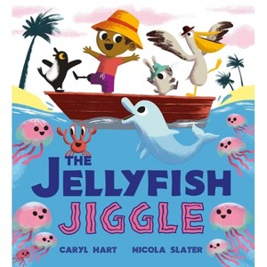 The Jellyfish Jiggle - by  Caryl Hart (Paperback) - 1 of 1