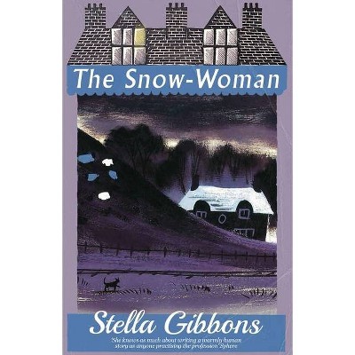 The Snow-Woman - by  Stella Gibbons (Paperback)