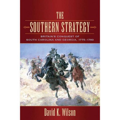 The Southern Strategy - by  David K Wilson (Paperback)