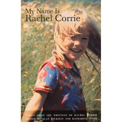 My Name Is Rachel Corrie - (Paperback)