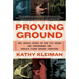 Proving Ground - by  Kathy Kleiman (Paperback) - 1 of 1