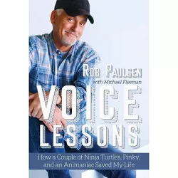 Voice Lessons - by  Rob Paulsen & Michael Fleeman (Paperback)