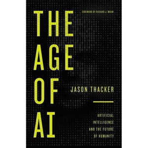 The Age of AI - by Jason Thacker - 1 of 1