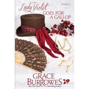 Lady Violet Goes for a Gallop - (Lady Violet Mysteries) by  Grace Burrowes (Paperback) - 1 of 1