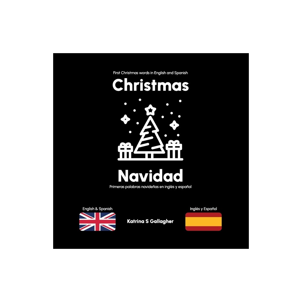 Christmas / Navidad - (English/Spanish Bilingual Books for Babies and Toddlers) by Katrina Gallagher (Paperback)