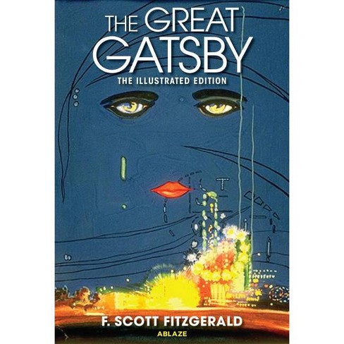 The Great Gatsby The Illustrated Edition By F Scott Fitzgerald Hardcover Target