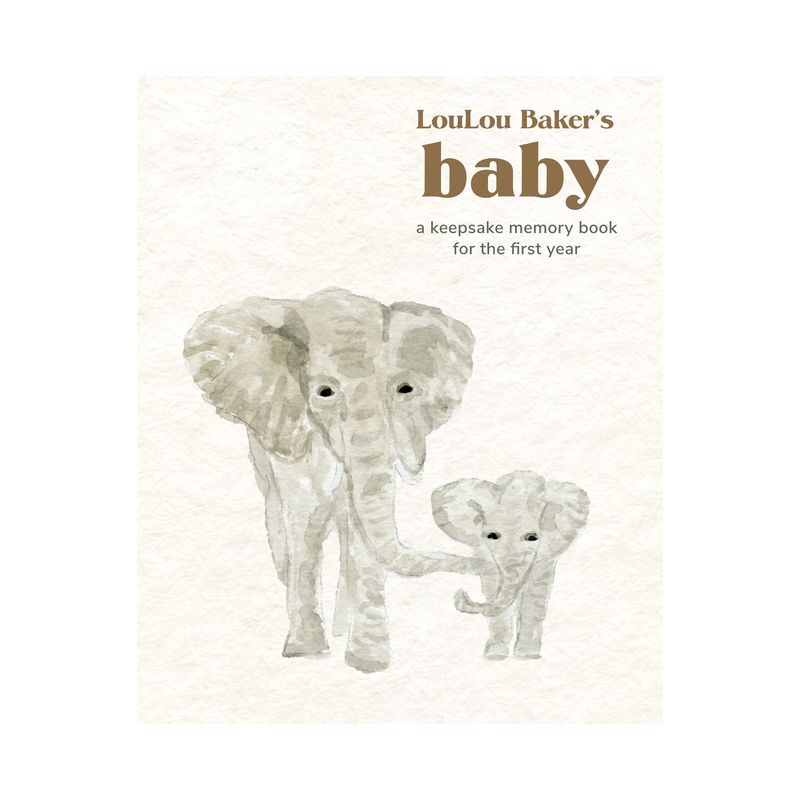 Loulou Baker's Baby: A Keepsake Memory Book - (Hardcover), 1 of 2