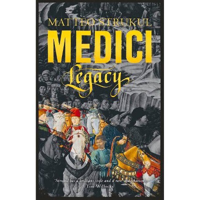 Medici, 3 - (Masters of Florence) by  Matteo Strukul (Hardcover)