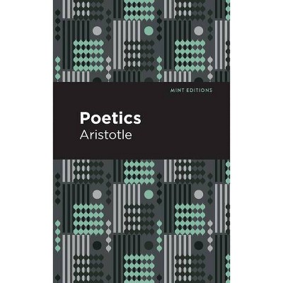 Poetics - (Mint Editions) by  Aristotle (Paperback)