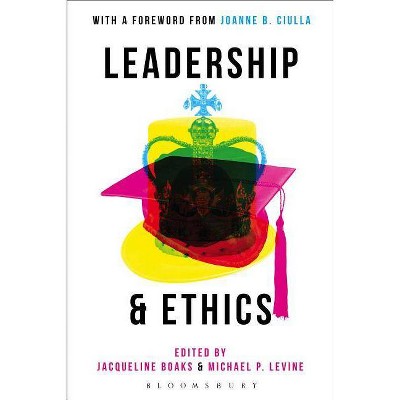 Leadership and Ethics - by  Jacqueline Boaks & Michael P Levine (Paperback)