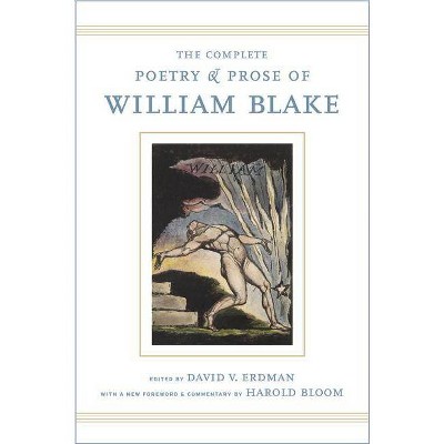 The Complete Poetry and Prose of William Blake - (Hardcover)