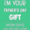 Men's Design By Humans I'm Your Father's Day Gift You Are Welcome By sukhendu12 T-Shirt - 2 of 2