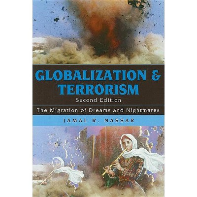 Globalization and Terrorism - 2nd Edition by  Jamal R Nassar (Paperback)