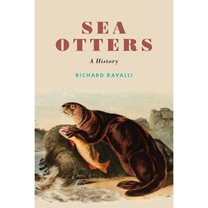 Sea Otters - (Studies in Pacific Worlds) by Richard Ravalli - 1 of 1