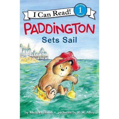 Paddington Sets Sail - (i Can Read Level 1) By Michael Bond (hardcover ...