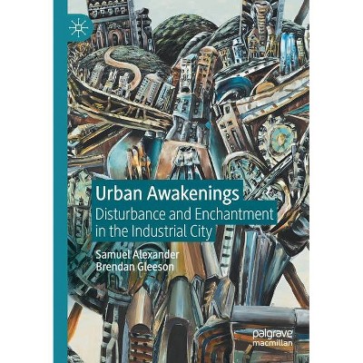 Urban Awakenings - by  Samuel Alexander & Brendan Gleeson (Paperback)