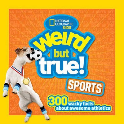 Weird But True Sports - (Paperback)