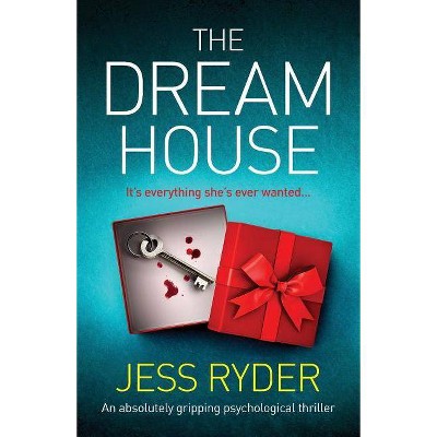 The Dream House - by  Jess Ryder (Paperback)