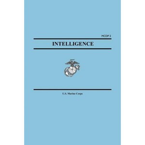 Intelligence (Marine Corps Doctrinal Publication McDp 2) - (Paperback) - 1 of 1