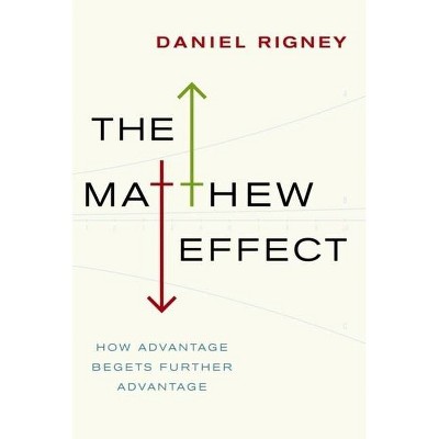 Matthew Effect - by  Daniel Rigney (Hardcover)