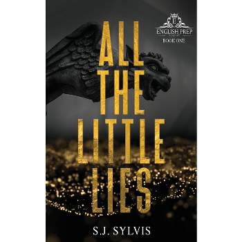 All the Little Lies - by  S J Sylvis (Paperback)