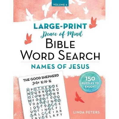 Peace of Mind Bible Word Search: Names of Jesus - by  Linda Peters (Paperback)