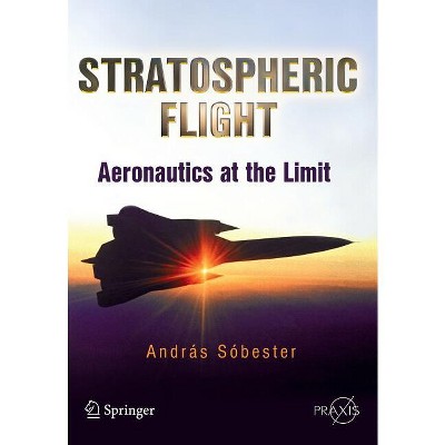 Stratospheric Flight - by  Andras Sóbester (Paperback)