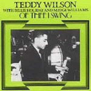 Teddy Wilsin - Of Thee I Swing (CD) - 1 of 1