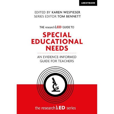 The Researched Guide to Special Educational Needs - by  Karen Wespieser & Tom Bennett (Paperback)