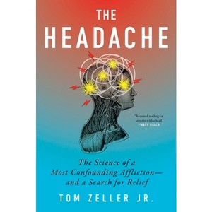 The Headache - by  Tom Zeller Jr (Hardcover) - 1 of 1