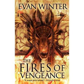 The Fires of Vengeance - (Burning) by Evan Winter