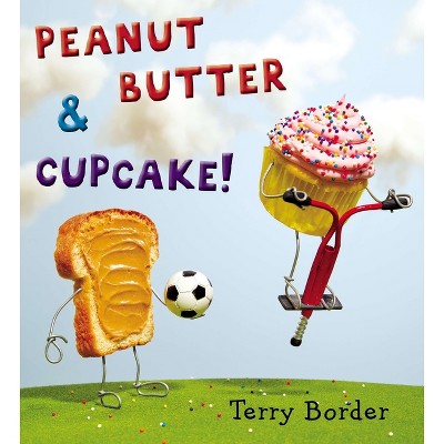 Peanut Butter & Cupcake (Hardcover) by Terry Border