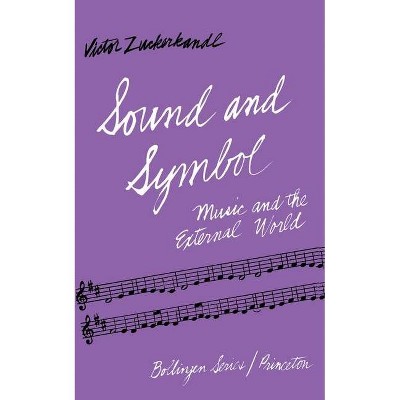 Sound and Symbol - (Bollingen) by  Victor Zuckerkandl (Paperback)