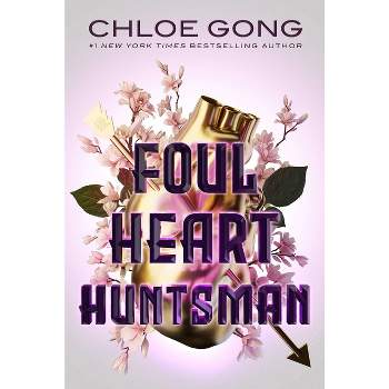 Foul Heart Huntsman - (Foul Lady Fortune) by Chloe Gong