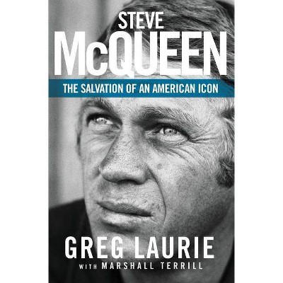 Steve McQueen - by  Greg Laurie (Paperback)