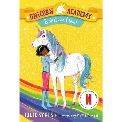 Unicorn Academy: Rainbow Of Adventure Boxed Set (books 1-4) - By Julie  Sykes (mixed Media Product) : Target