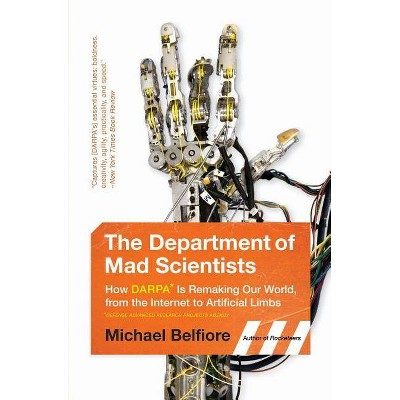 The Department of Mad Scientists - by  Michael P Belfiore (Paperback)