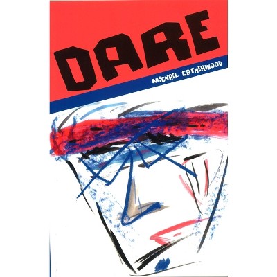 Dare - by  Michael Catherwood (Paperback)