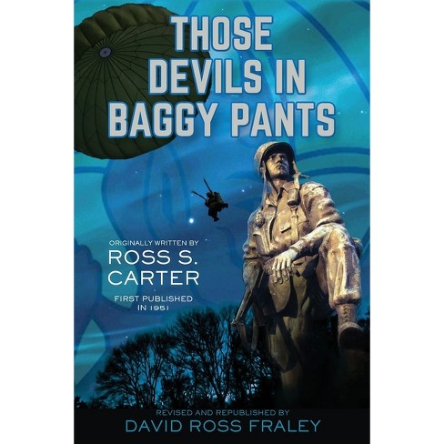Those Devils In Baggy Pants - By David Ross Fraley : Target