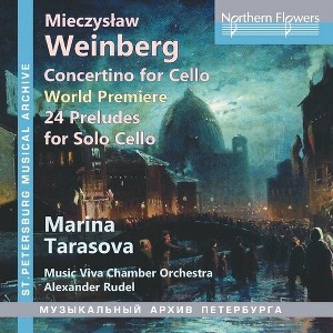 Marina Tarasova & Alexander Rudel & Music Viva - Weinberg Concertino For Cello And 24 Preludes, Op.100 (CD) - 1 of 1