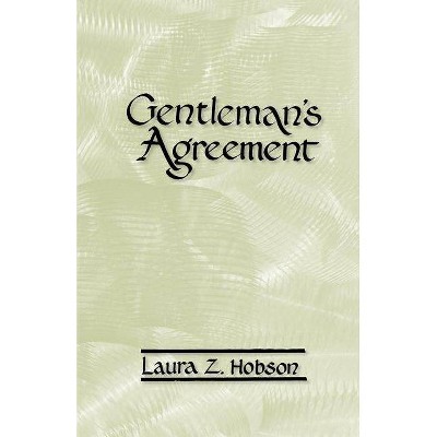 Gentleman's Agreement - by  Laura Z Hobson (Paperback)