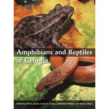 Amphibians and Reptiles of Georgia - by  John B Jensen & Carlos D Camp & Whit Gibbons & Matt Elliott (Paperback)