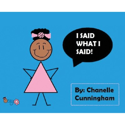 I Said What I Said! - (Macy Book World) by  Chanelle Cunningham (Hardcover)