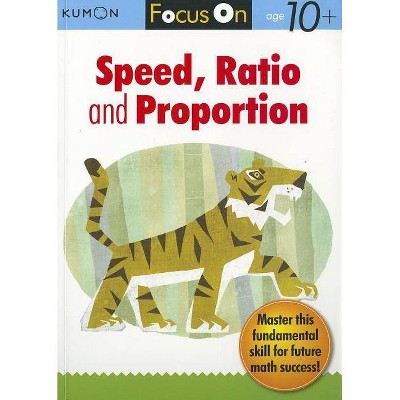 Focus on Speed, Ratio and Proportion - (Paperback)